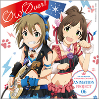 THE IDOLM@STER CINDERELLA GIRLS ANIMATION PROJECT 06 Over!!